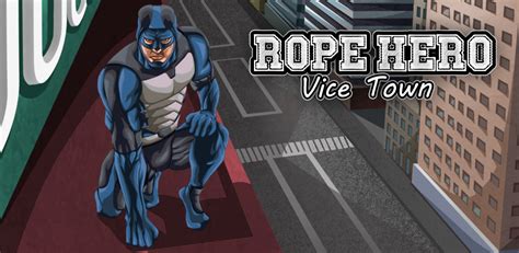 rope hero vice town download for pc